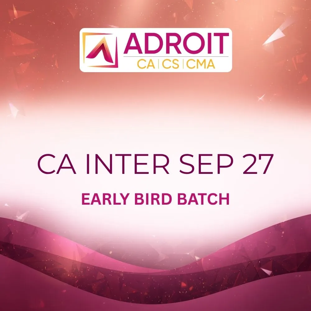 CA Inter SEP 27 (Early Bird) by Adroit CA